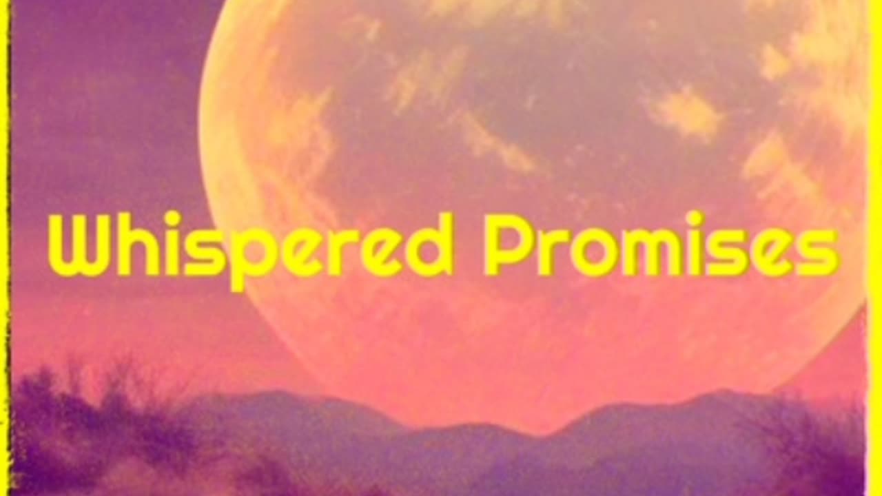 Whispered Promises