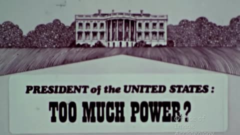 President of the United States: Too Much Power? (1972)