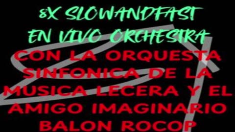 8x slowandfast, Balon Rocop - Viejo Rapido (Symphony Orchestra Live)