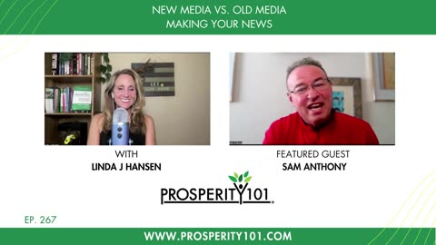 New Media vs. Old Media – Making Your News – with Sam Anthony – [Ep. 267]