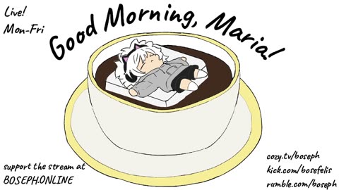 Good Morning, Maria!
