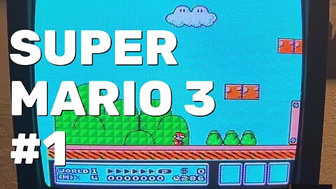 Super Mario Bros 3 NES Gameplay Part 1 - CRT Gaming