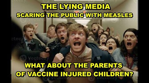 Panicking Over The Measles While The Parents Of Vaccine Injured Children Are Experiencing This