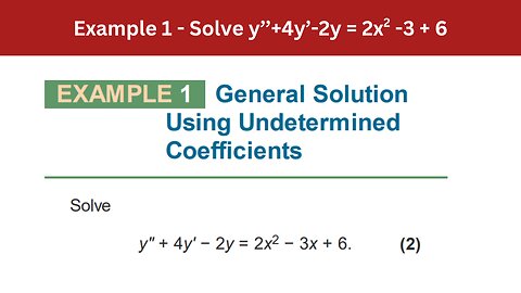 3.4 Example 1 | Solve y’’+4y’-2y = 2x2 -3 + 6 | AEM 7th Edition