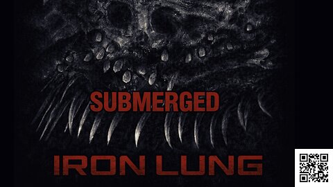 Submerged (From Iron Lung the Movie)