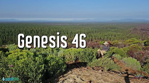 Genesis 46, Bible Reading in Nature, BSB