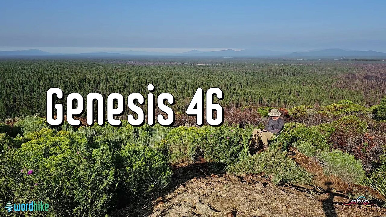 Genesis 46, Bible Reading in Nature, BSB