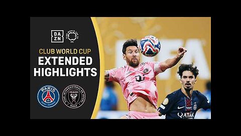 PSG vs. Inter Miami | FIFA Club World Cup Extended Highlights