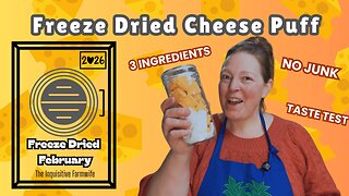 Freeze Drying Homemade Cheese Puffs | 3 Ingredients, Healthier Cheesy Snack! #freezedriedfebruary