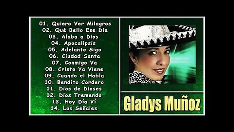 Gladys Muñoz - 1 Hora Las Mejores Grandes Éxitos Vol. 19 - Alabanza Musica Cristiana.