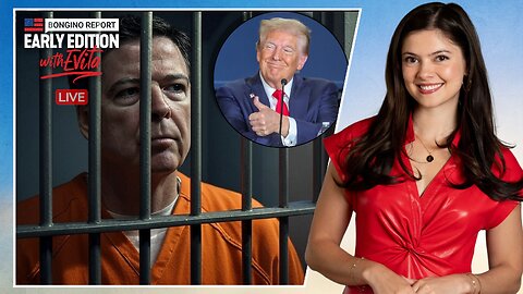 Lock up James Comey - BR Early Edition w/ Evita (Ep.205) - 05/16/2025