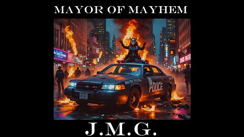 Mayor of Mayhem by John M. Gunn