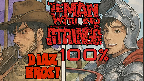 DIAZ BROS - Funded AGANE! THE MAN WITH NO STRINGS 0