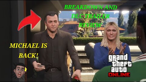 MICHAEL IS OFFICIALLY COMING TO GTA ONLINE! BREAKDOWN of NEW Features AND DLC Trailer REVIEW!!