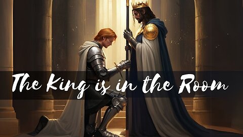 05.04.2025 - The King is in the Room