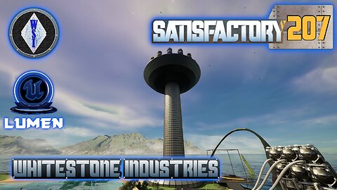 Satisfactory 1.1 | Singleplayer | S4 Episode 207