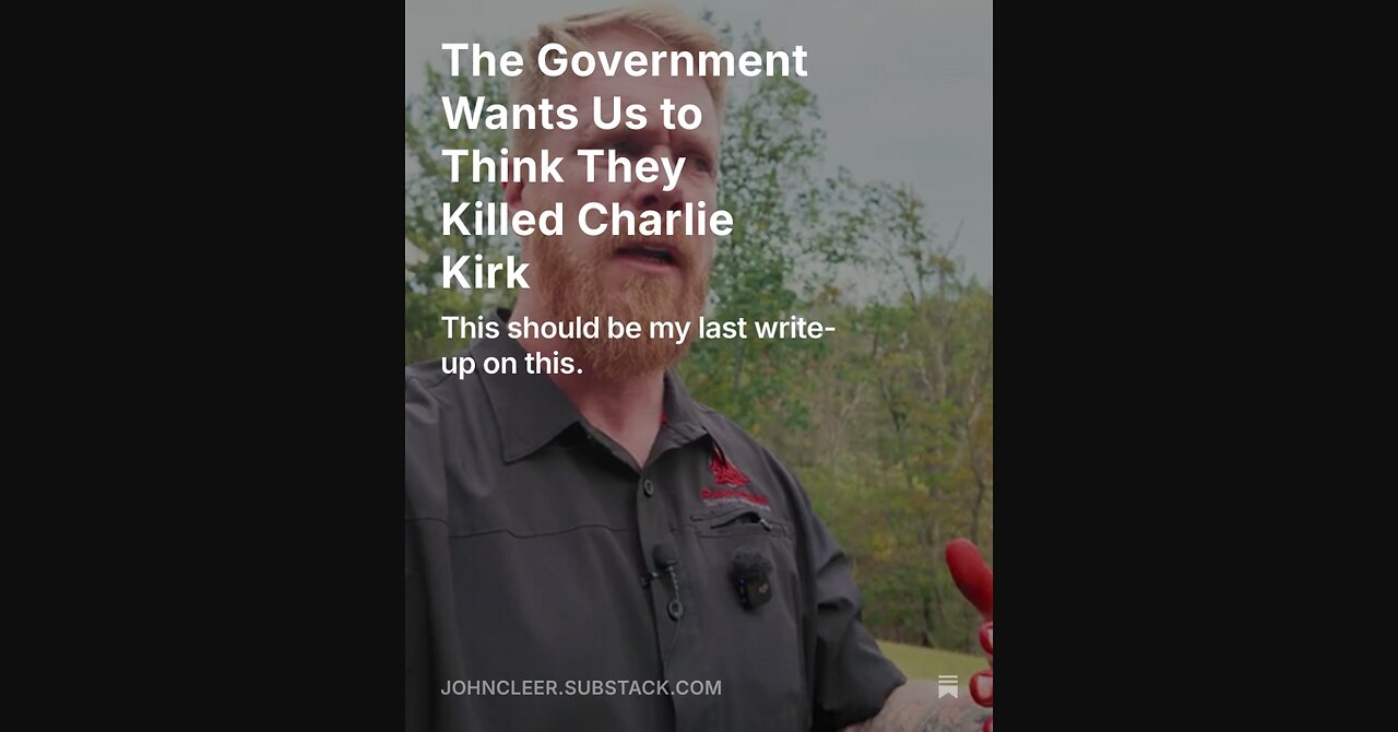 The Government Wants Us to Think They Killed Charlie Kirk