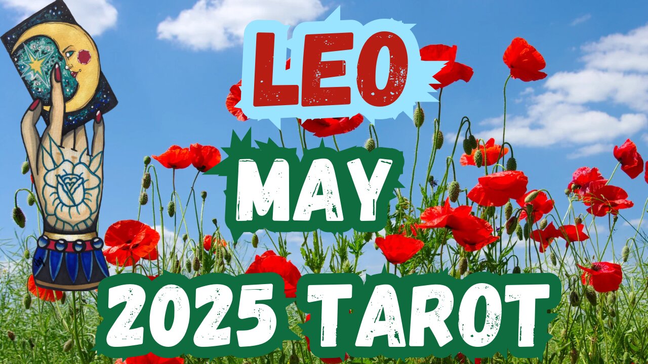 Leo ♌️ - May 2025 Monthly Alignment Tarot Reading #leo #tarot #tarotary #maytarot