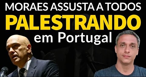 Moraes gives a lecture in Portugal and says something that scared everyone: "Temer's fault"