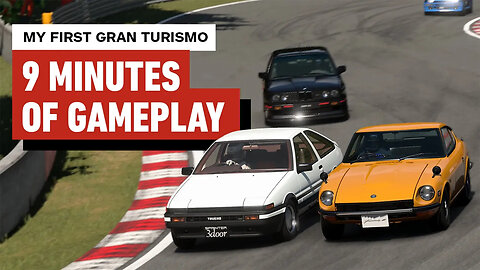 My First Gran Turismo ｜ 9 Minutes of Gameplay-2TJDxruaxmQ-299+140-1920x1080