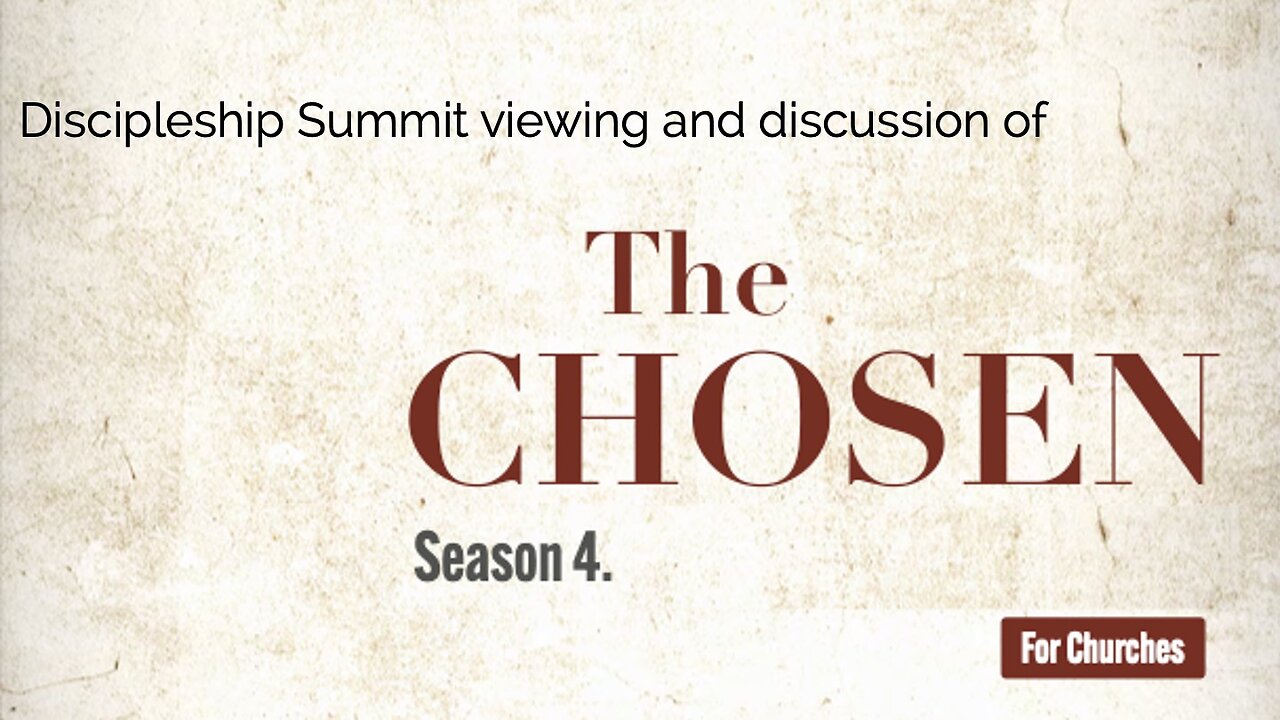 The Chosen: S4,E7