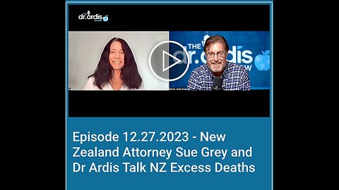 "NZ Attorney Sue Grey & Dr Bryan Ardis Discuss NZ's Excessive Mortality Rates"