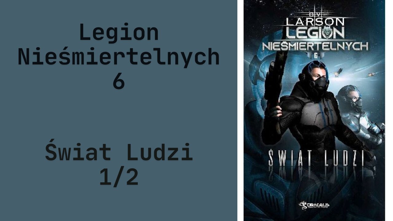 B.V. Larson Legion Nieśmiertelnych Tom 6 Świat Ludzi część 1