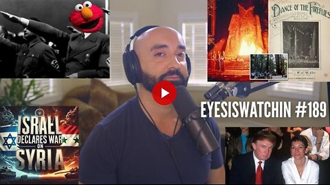 EyesIsWatchin #189 – Epstein’s List, Syria Destabilized & One Nation Under Blackmail