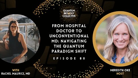 EP 088: From Hospital Doctor To Unconventional MD: Navigating The Quantum Paradigm Shift