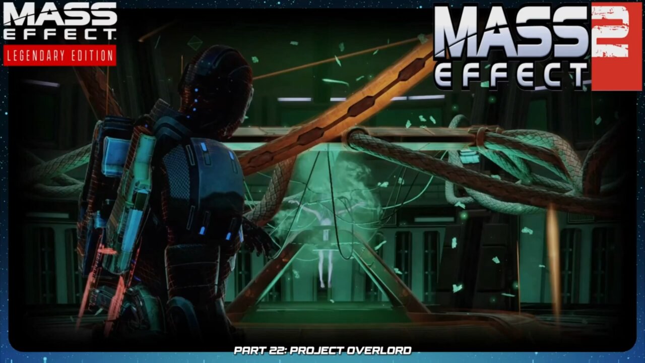 Project Overlord - Mass Effect Legendary Edition: Part 22 #masseffect2 #commentary