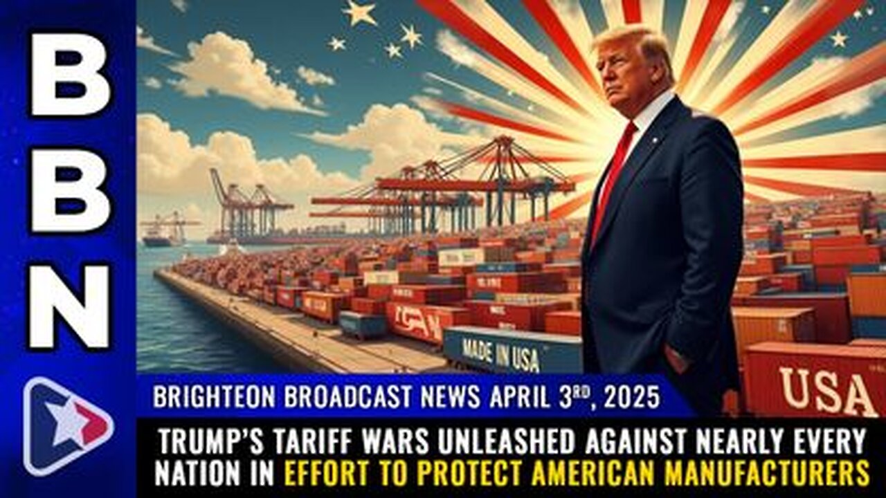 TARIFF WARS unleashed against nearly every nation in effort to protect American manufacturers