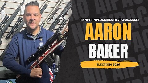 Aaron Baker for Florida 6 | Previously Prohibited Ep 53