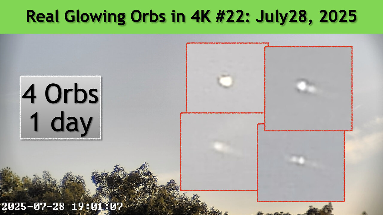 Real Glowing Orbs in 4K #22 July 28 (1), 2025, Wash. DC.