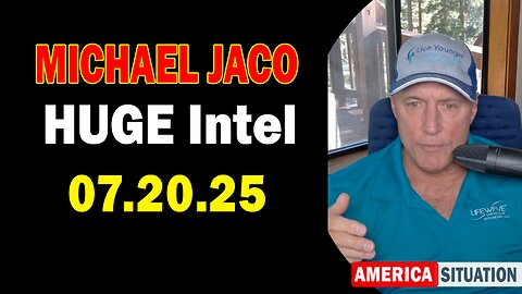 Michael Jaco HUGE Intel 07.19.25: "Something Unexpected Is Happening! Important Update By Michael Jaco"