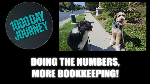 1000 Day Journey 0797 Doing the Numbers, Another Bookkeeping Day