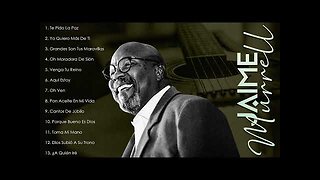 Jaime Murrel - 1 Hora Con Lo Mejor Vol. 1 - Alabanza Musica Cristiana.