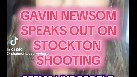 Stockton shooting updates - The blood is on Gavin’s hands!