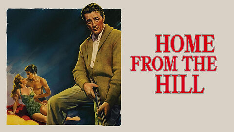 Home From The Hill (1960) Robert Mitchum, Eleanor Parker, George Peppard, George Hamilton