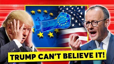 EU And Germany_s Just Pulled the Trigger—Counterstrike to Cripple the Entire U.S. Economy!