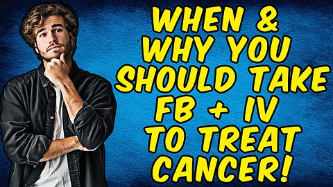 When & Why You Should Take Fenbendazole With Ivermectin To Treat CANCER!