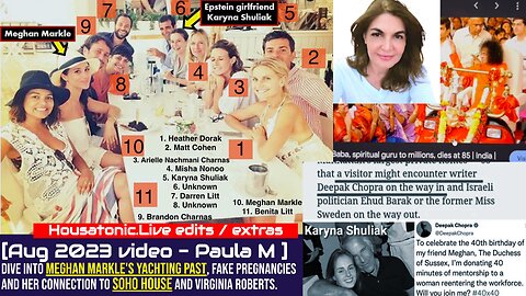 [Aug 2023, Jan 2026 xtras] Paula M: Meghan Markle's yachting past fake pregnancies SOHO House more