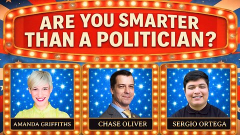 Are You Smarter Than a Politician? Game Show w/ Chase Oliver, Amanda Griffiths, Sergio Ortega