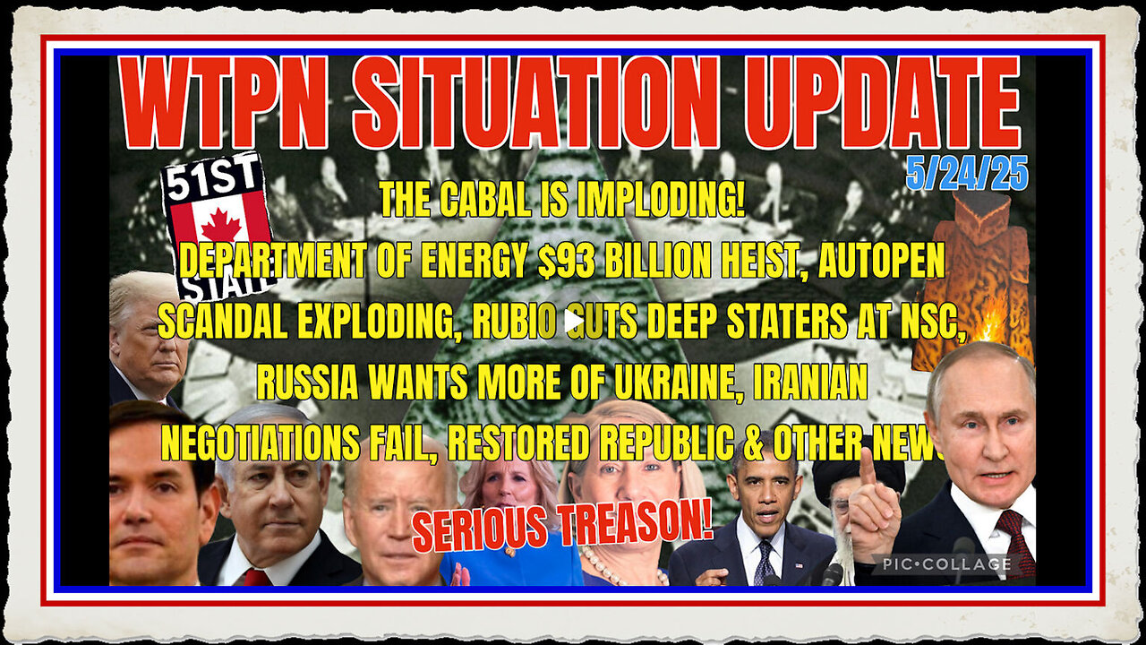 WTPN SITUATION UPDATE FEATURING RESTORED REPUBLIC 5 24 25