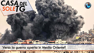 CasaDelSoleTG 16.06.25 - Verso la guerra aperta in Medio Oriente?
