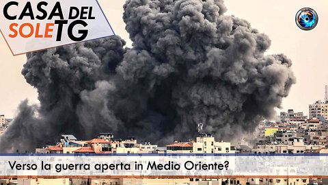 CasaDelSoleTG 16.06.25 - Verso la guerra aperta in Medio Oriente?