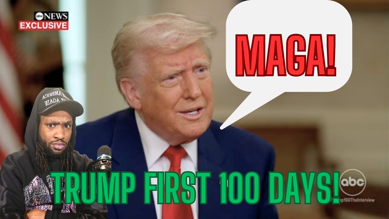 TRUMP FIRST 100 DAYS!