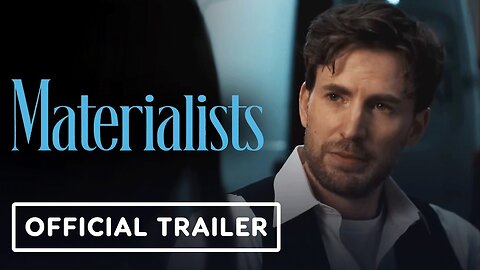Materialists - Official Trailer #3 (2025) Pedro Pascal, Dakota Johnson, Chris Evans