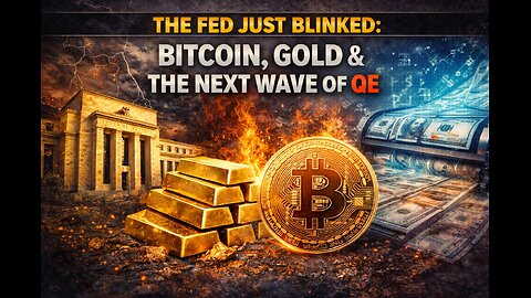 The Fed Just Blinked: Bitcoin, Gold & the Next Wave of QE