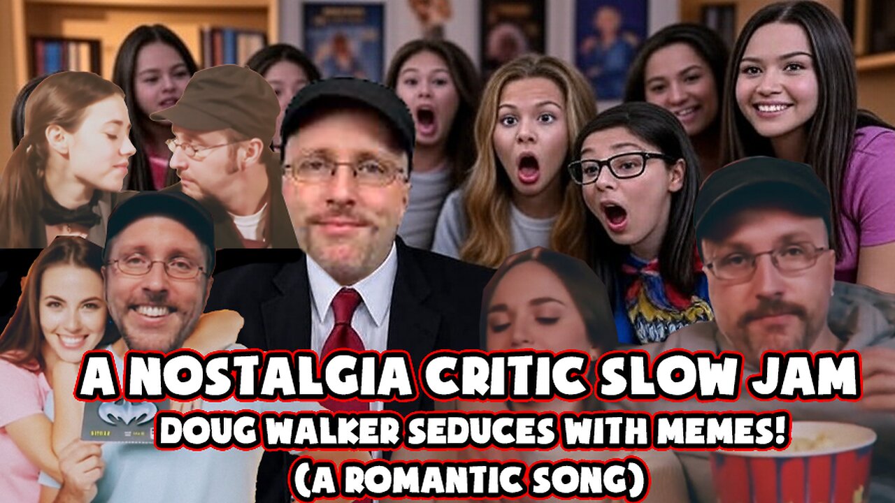 Nostalgia Critic: Doug Walker's Ladies Man Anthem - Hilarious Song & Video!