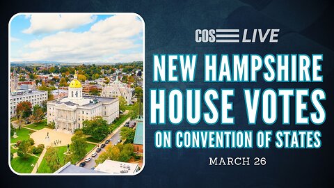 New Hampshire House VOTES on Convention of States | COS LIVE